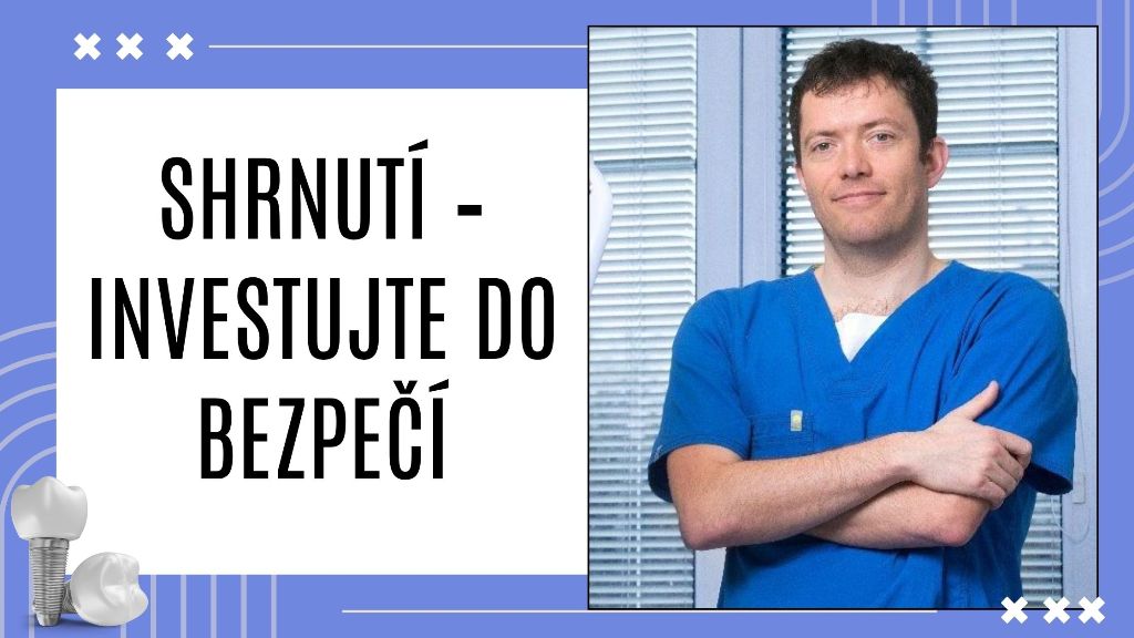 Shrnutí – investujte do bezpečí
