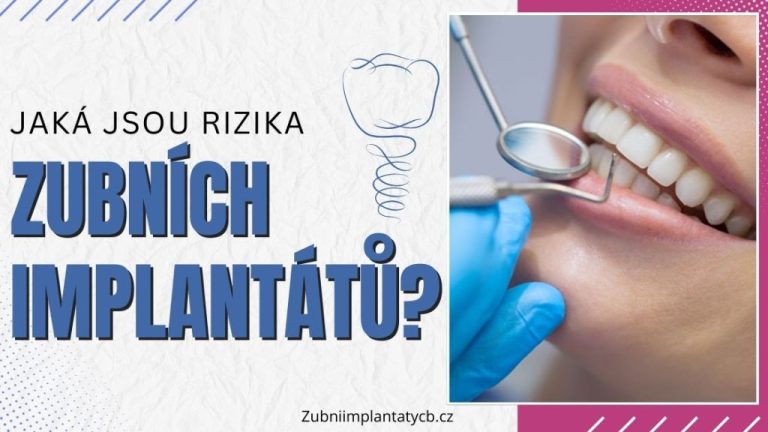 Jaká jsou rizika zubních implantátů